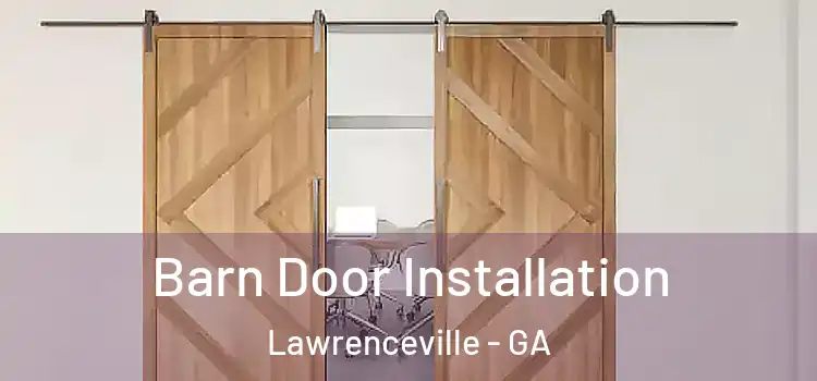 Barn Door Installation Lawrenceville - GA