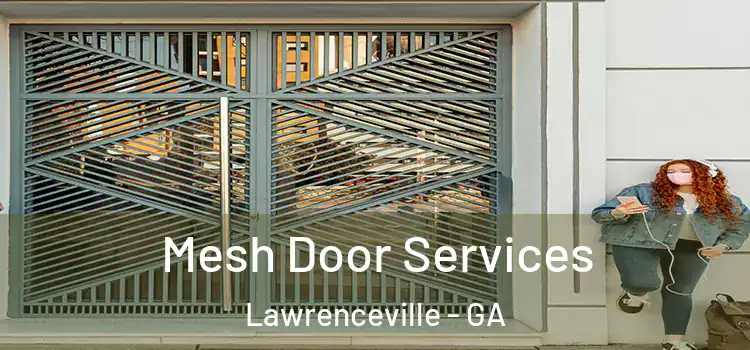 Mesh Door Services Lawrenceville - GA